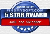 Jack the Shredder: 5 Stars Award at FindMySoft!